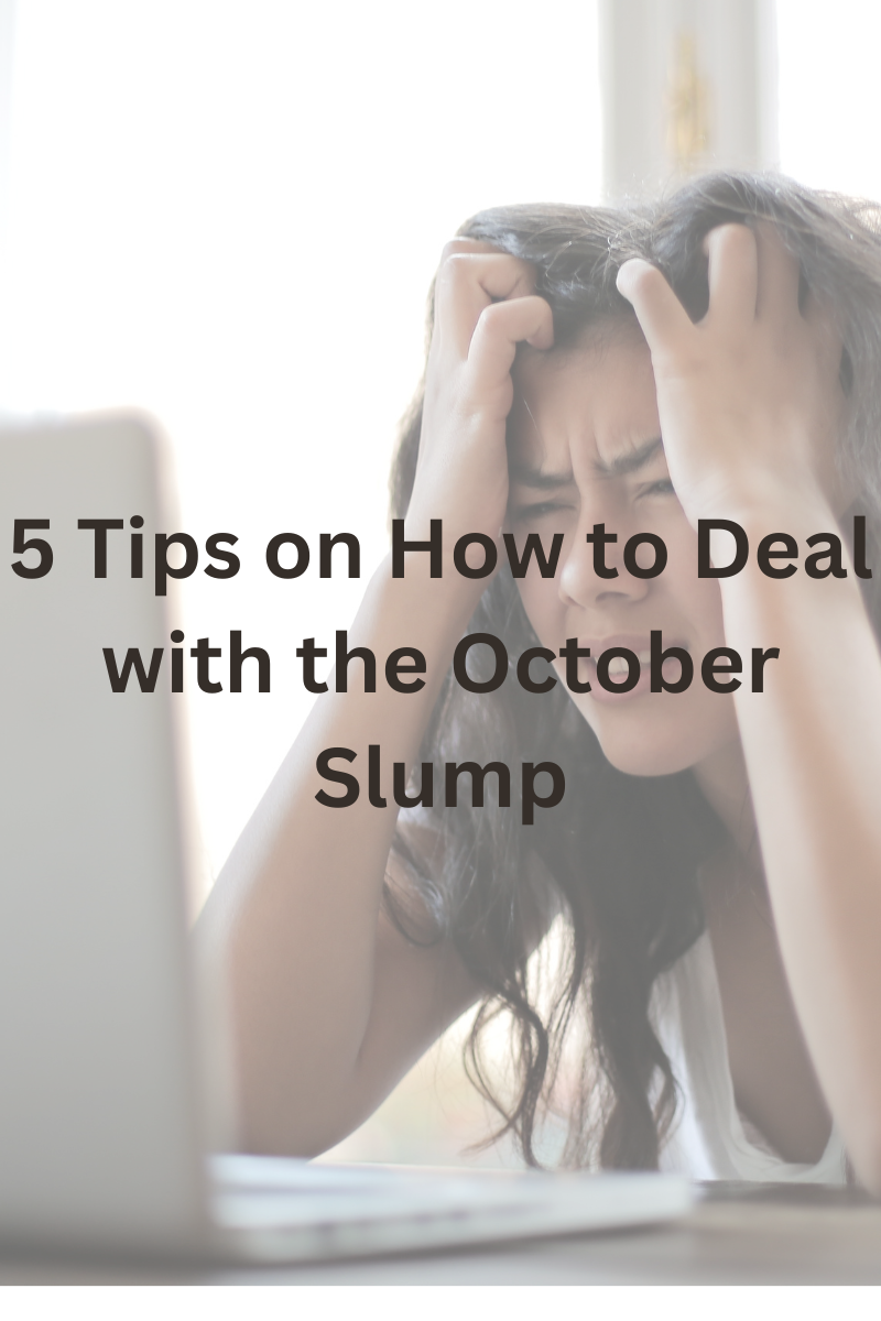 5-Tips-on-How-to-Deal-with-the-October-Slump