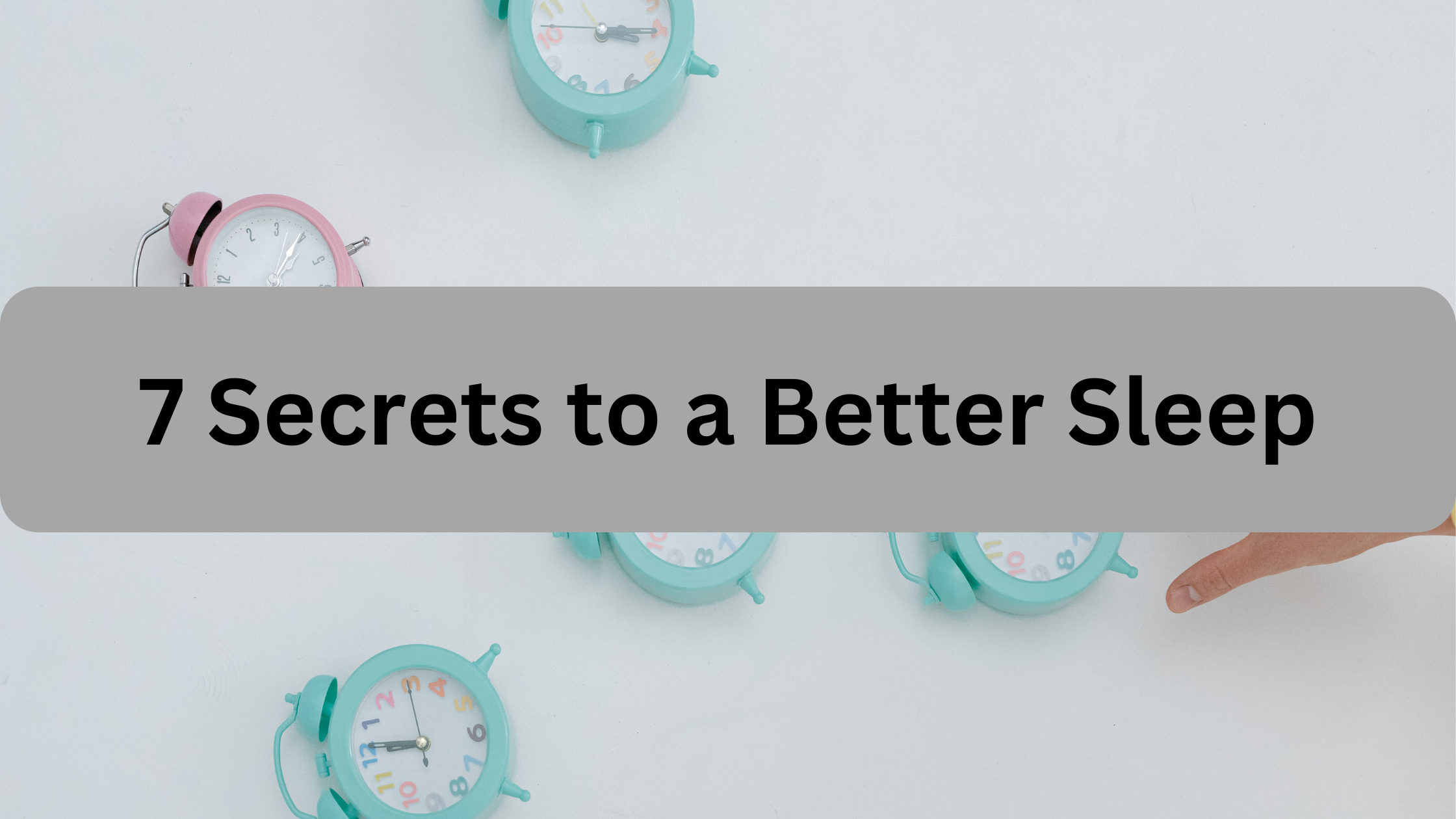 7-Secrets-to-a-Better-Sleep